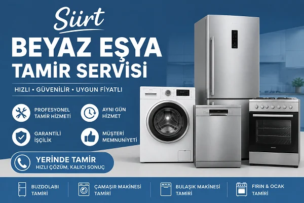 Siirt Beyaz Eşya Tamir Servisi